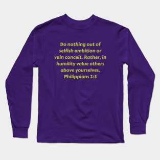 Bible Verse Philippians 2:3 Long Sleeve T-Shirt